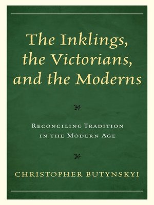 cover image of The Inklings, the Victorians, and the Moderns